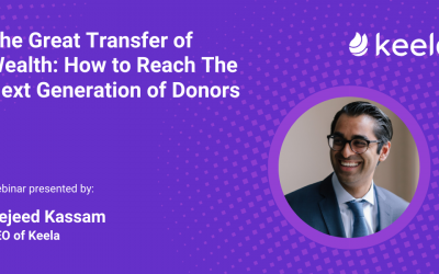 The Great Transfer of Wealth: How to Reach The Next Generation of Donors